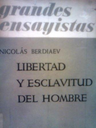 Španski Berdiaev Esclavitud y libertad del hombre